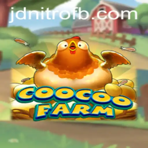 Immersive Farming Adventures Await in CooCooFarm with JD Nitro