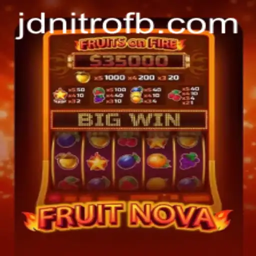 Exploring the Colorful World of FruitNova and the Emergence of JD Nitro