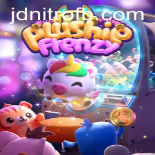 An In-Depth Look at PlushieFrenzy and JD Nitro: A Journey into the World of Adorable Challenges